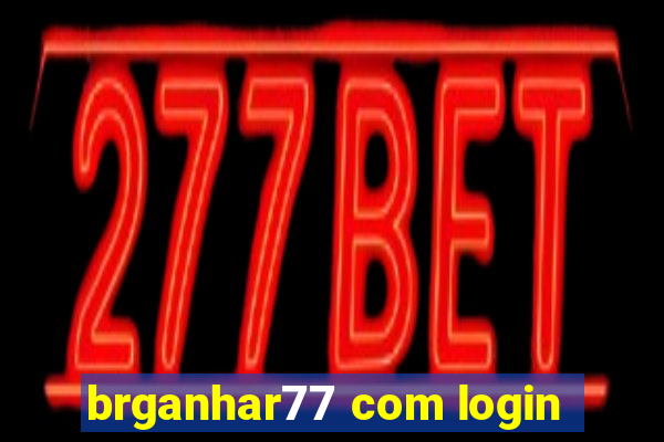 brganhar77 com login