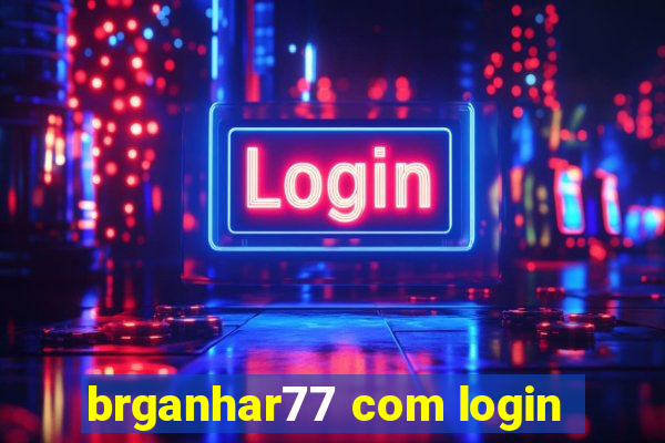 brganhar77 com login