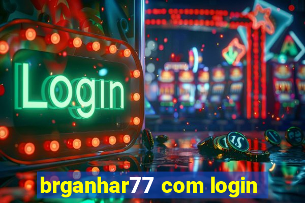 brganhar77 com login