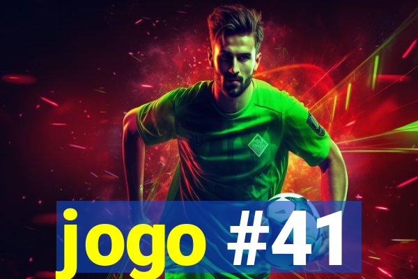 jogo #41