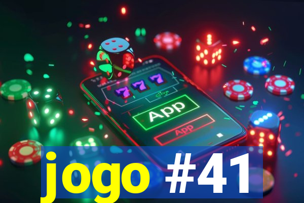 jogo #41