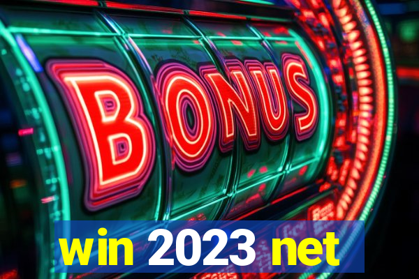 win 2023 net