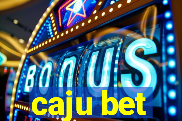 caju bet