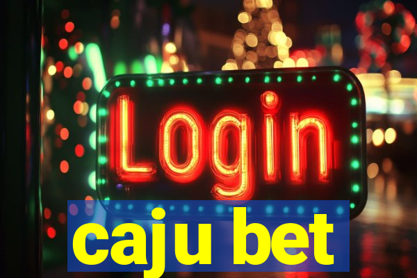 caju bet