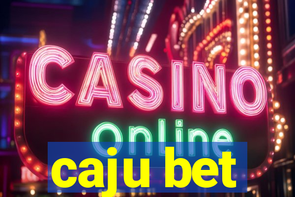 caju bet