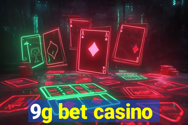 9g bet casino