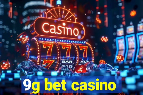 9g bet casino