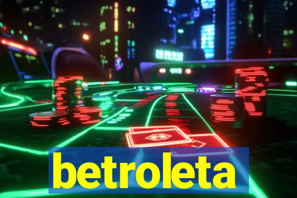 betroleta