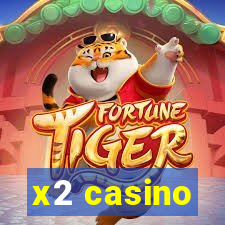 x2 casino