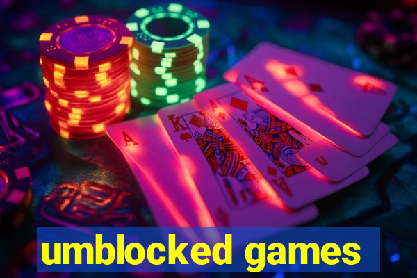 umblocked games