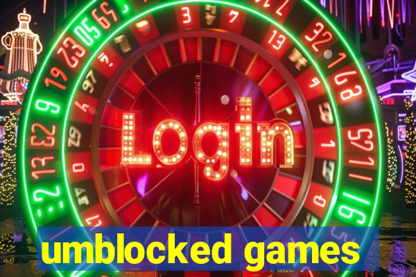 umblocked games