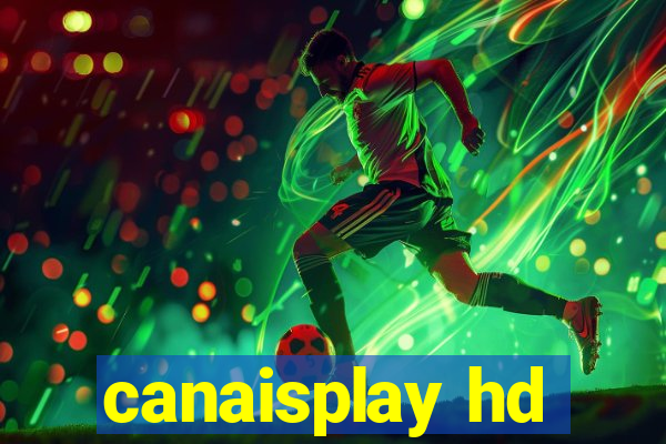 canaisplay hd