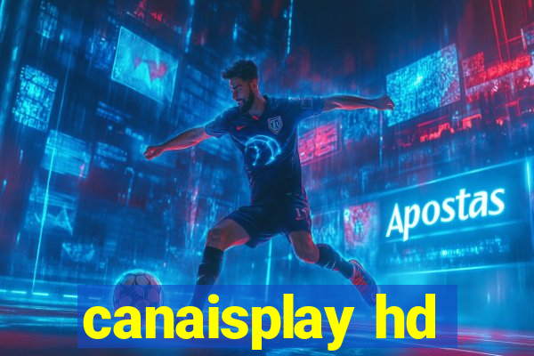 canaisplay hd