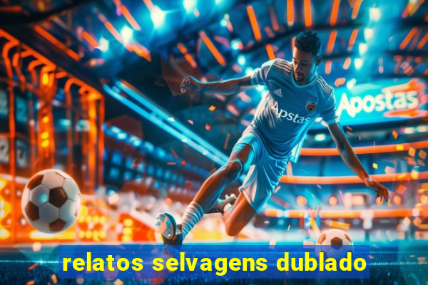 relatos selvagens dublado