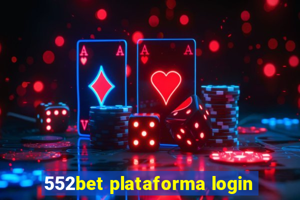 552bet plataforma login