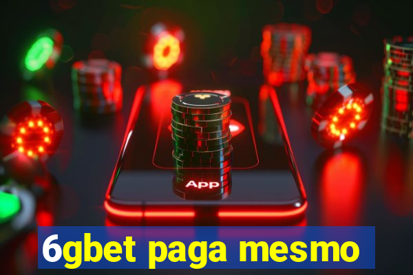 6gbet paga mesmo