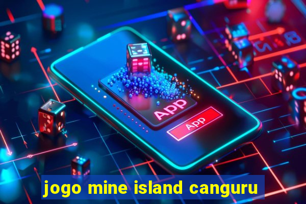 jogo mine island canguru