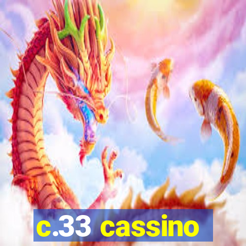 c.33 cassino