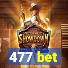 477 bet