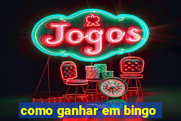 como ganhar em bingo