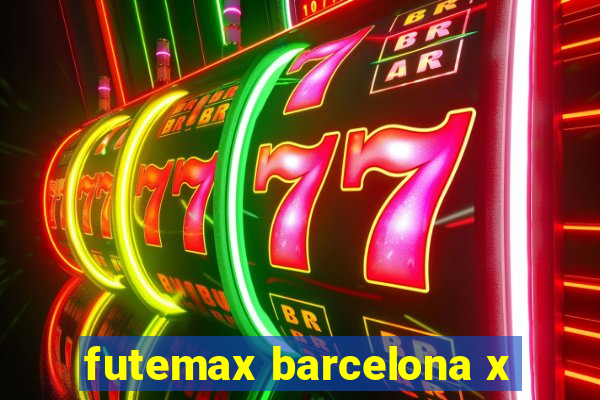 futemax barcelona x