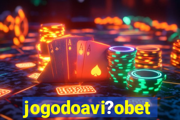 jogodoavi?obet