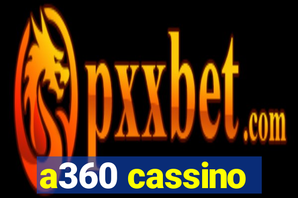 a360 cassino