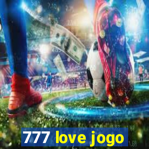 777 love jogo