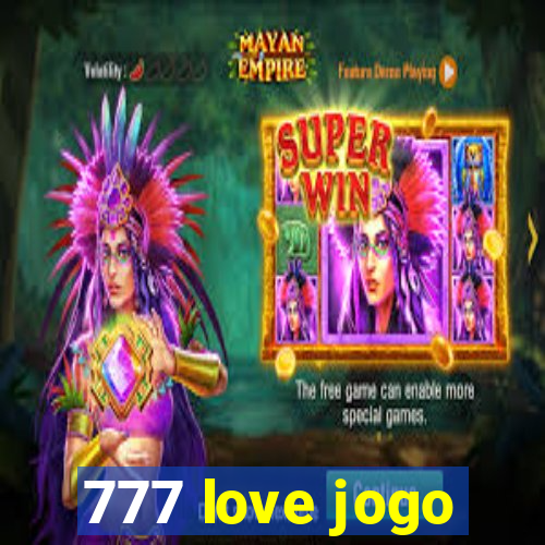 777 love jogo