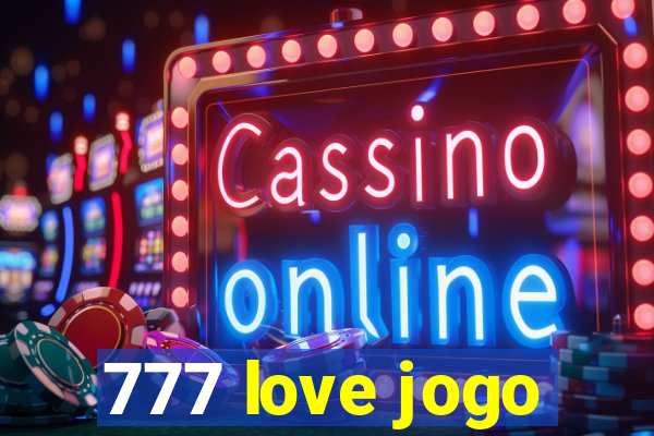 777 love jogo