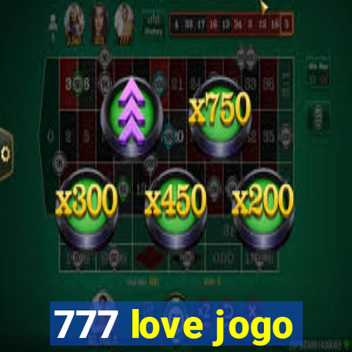 777 love jogo