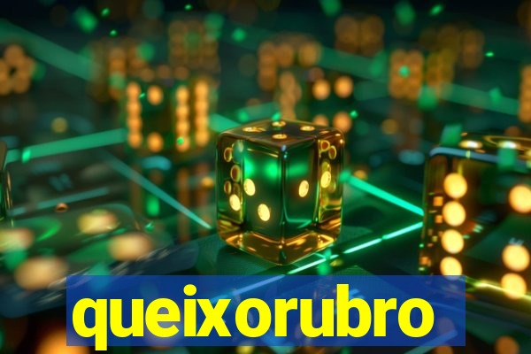 queixorubro