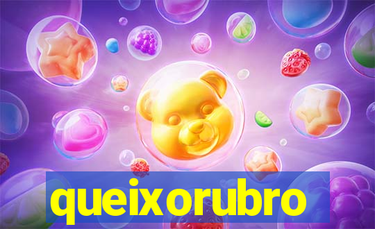 queixorubro