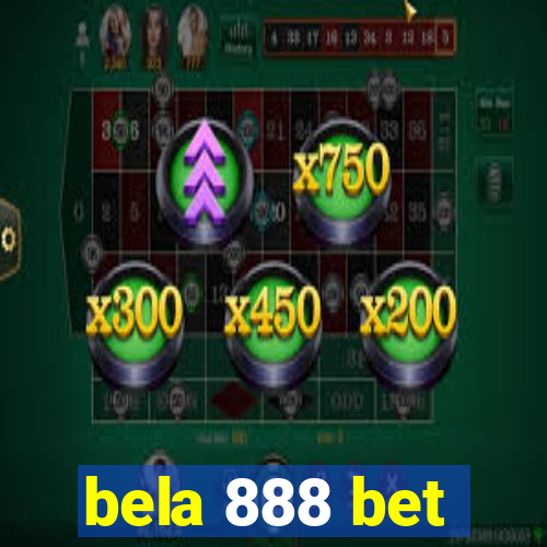 bela 888 bet