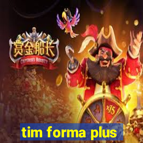 tim forma plus