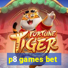 p8 games bet