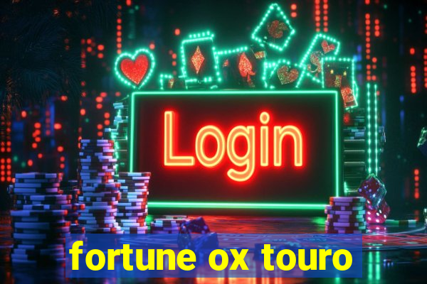 fortune ox touro