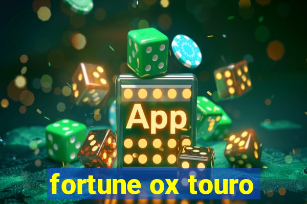 fortune ox touro