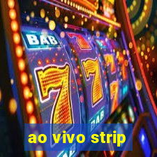 ao vivo strip