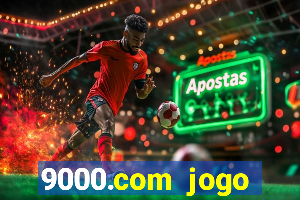 9000.com jogo cassino baixar