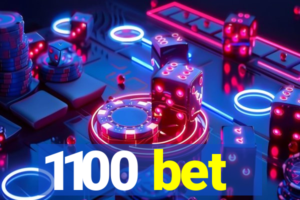 1100 bet