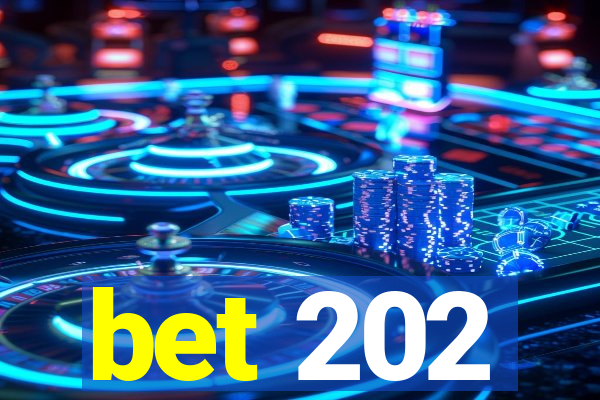 bet 202