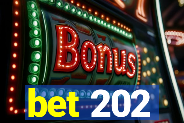 bet 202