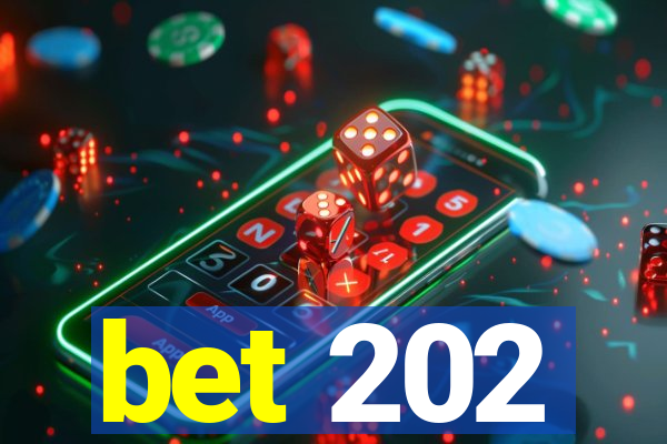 bet 202