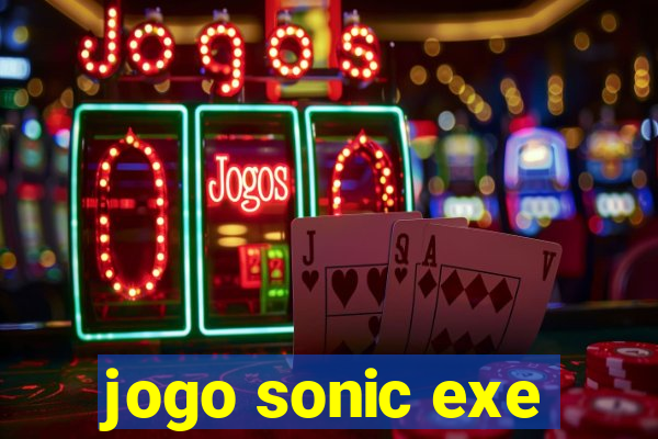 jogo sonic exe