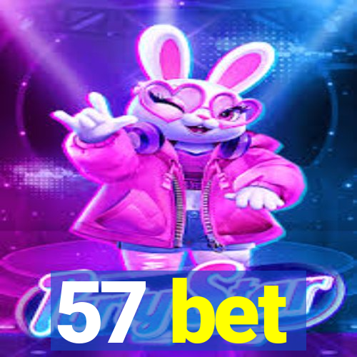 57 bet