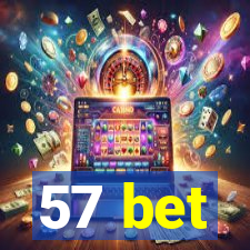 57 bet