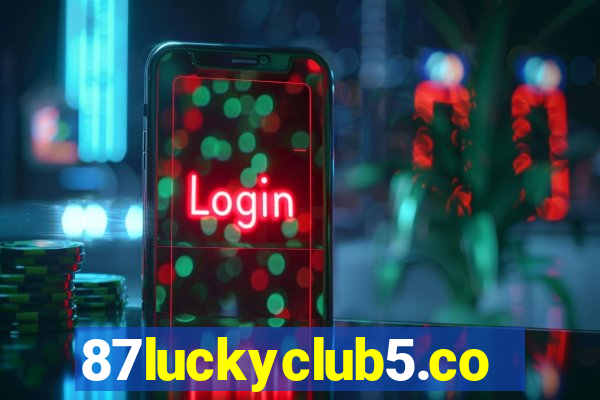 87luckyclub5.com