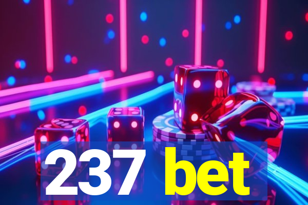 237 bet