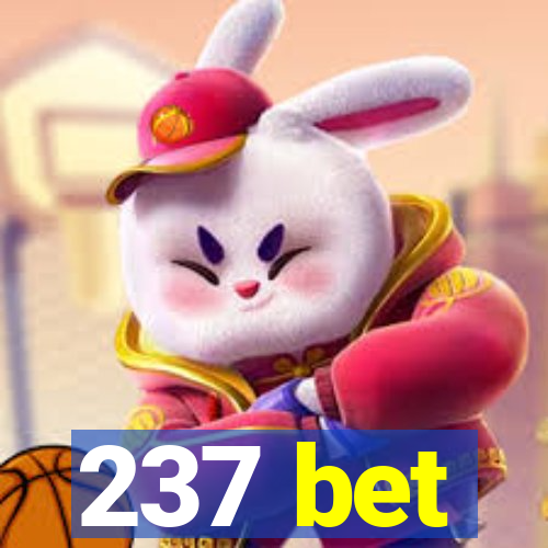 237 bet